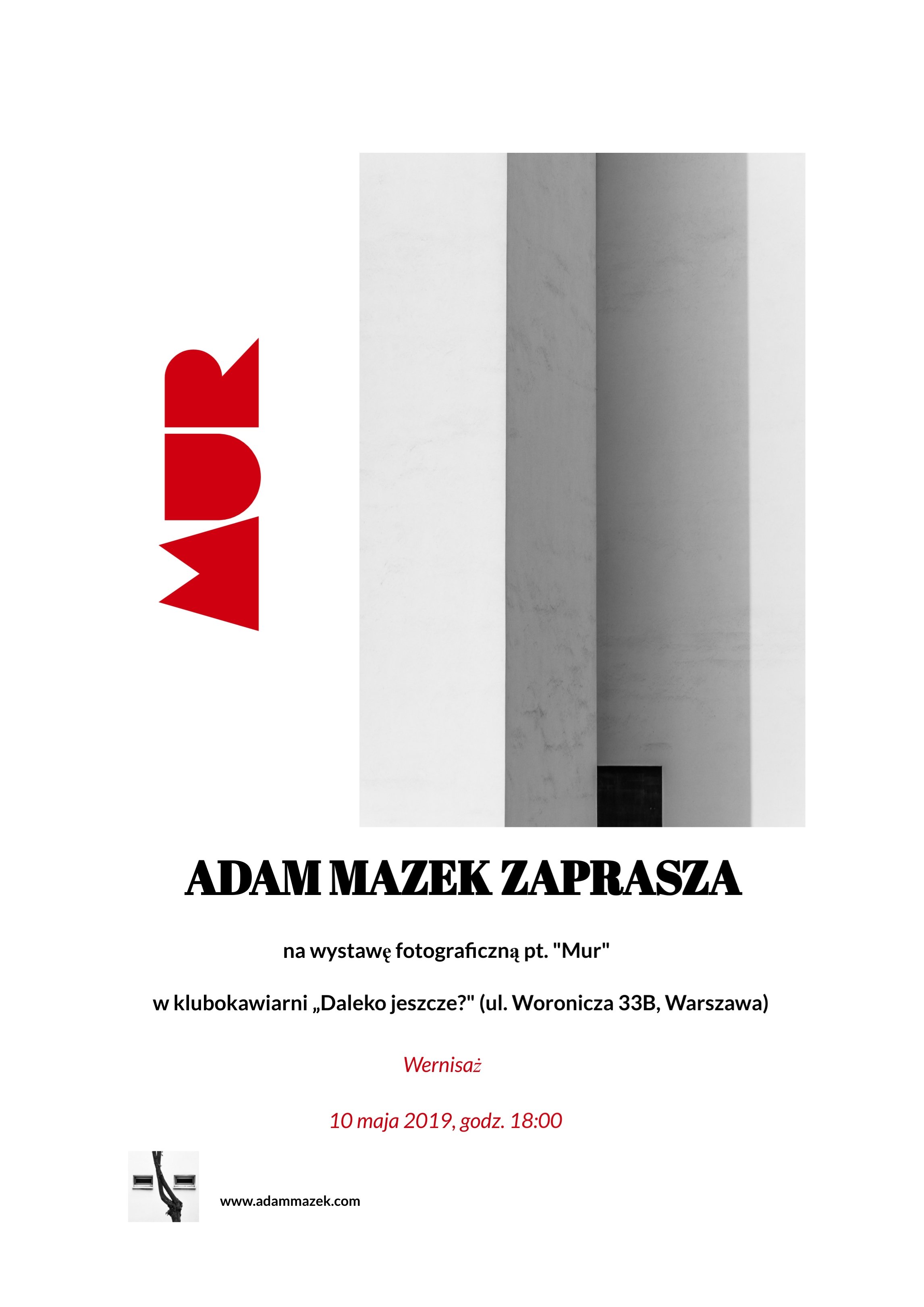 Adam Mazek Photography Warsaw (Warszawa) 2019. Plakat wystawy fotograficznej - Mur. Daleko jeszcze?