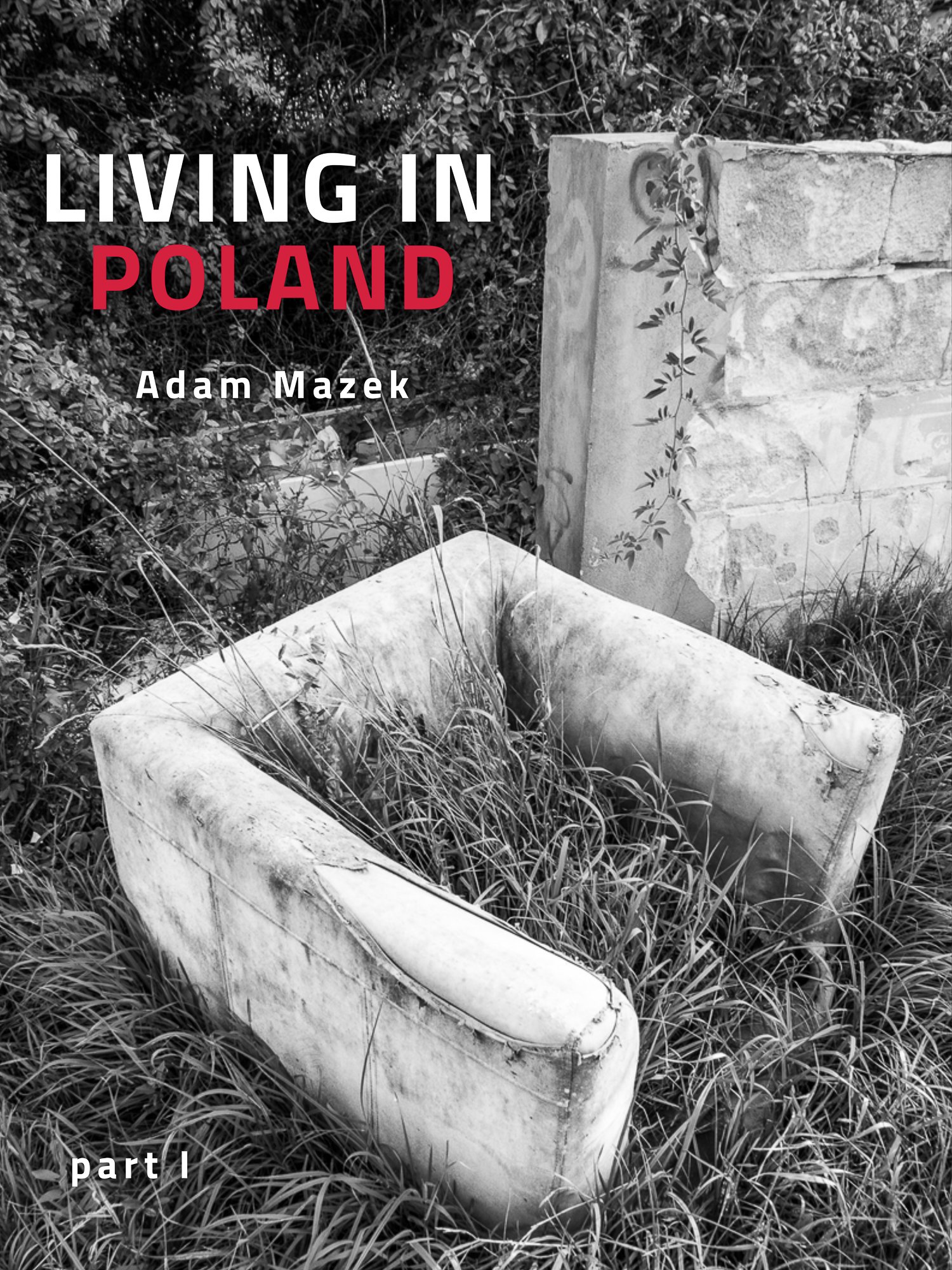 Adam Mazek Photography 2020. Post: "Living in Poland, part I." Mini e-book. Featured image. PDF.