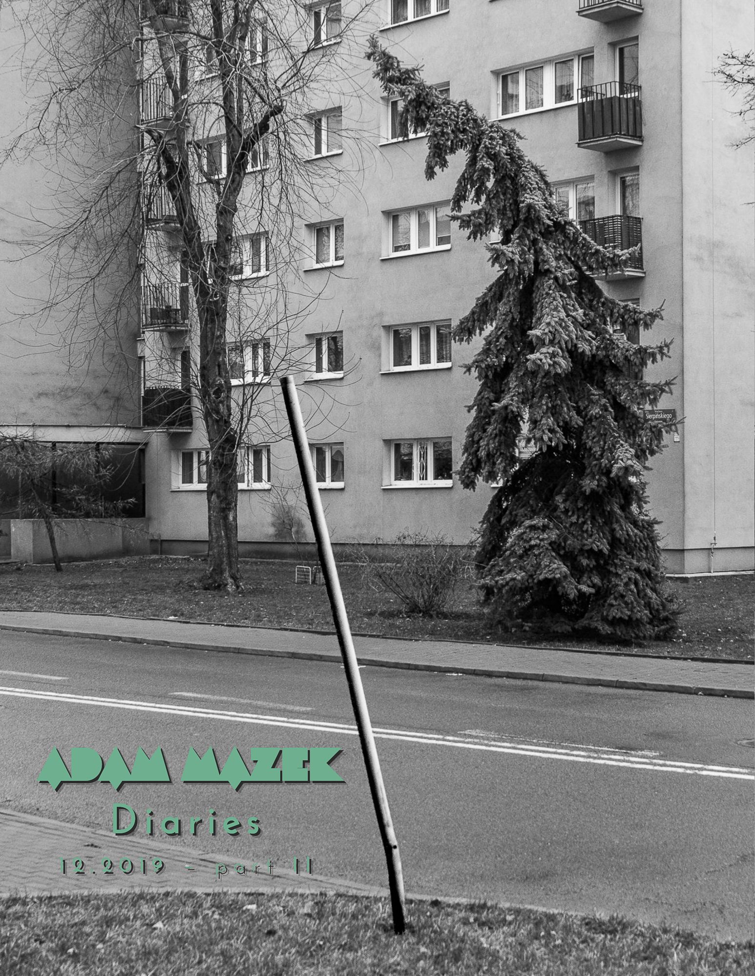 Adam Mazek Photography 2023. Post: "Diaries 12.2019 part II." E-book. Cover of the English edition. Okładka angielskiej edycji. Featured image. Post: "Trees." Warsaw Street Photography.